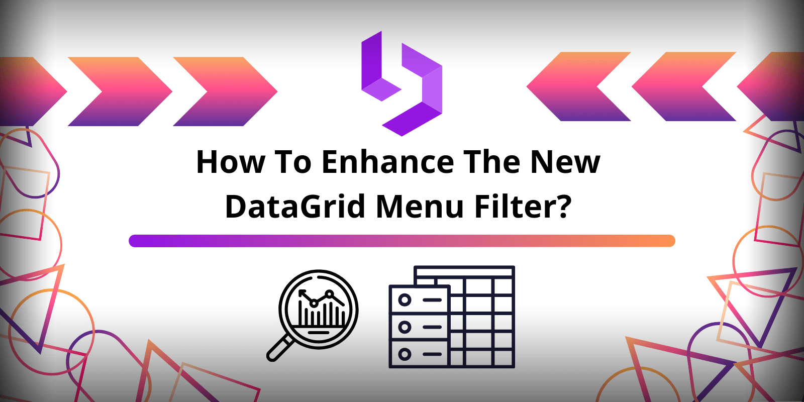 How to enhance the new DataGrid menu filter